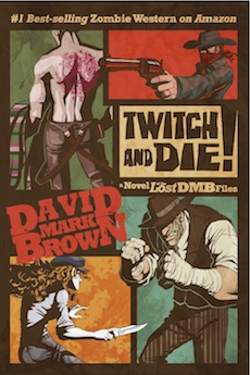 Twitch and Die! a novel of the Lost DMB Files